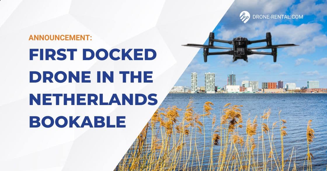 Ankündigung Erste angedockte Drohne in den Niederlanden buchbar