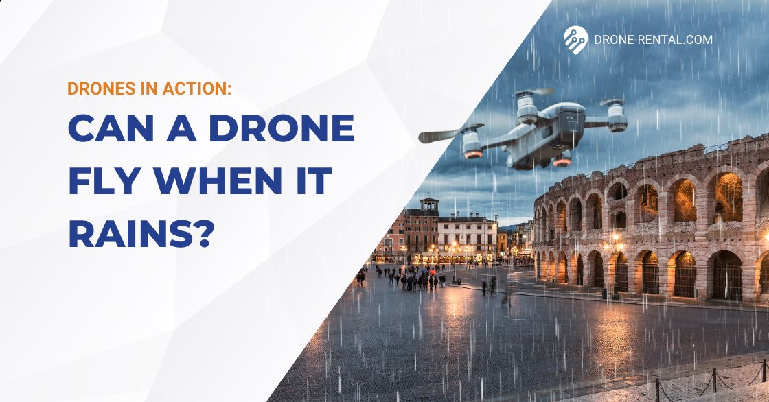 Can a drone fly when it rains